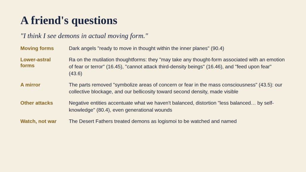 A friend's questions: moving forms, lower-astral forms, a mirror, other attacks, and watching rather than warring.